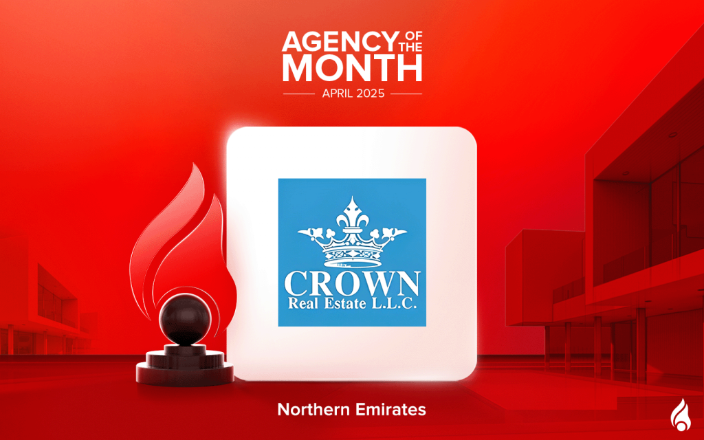 Agency of the month Northern Emirates April 2025 Crown Real Estate LLC